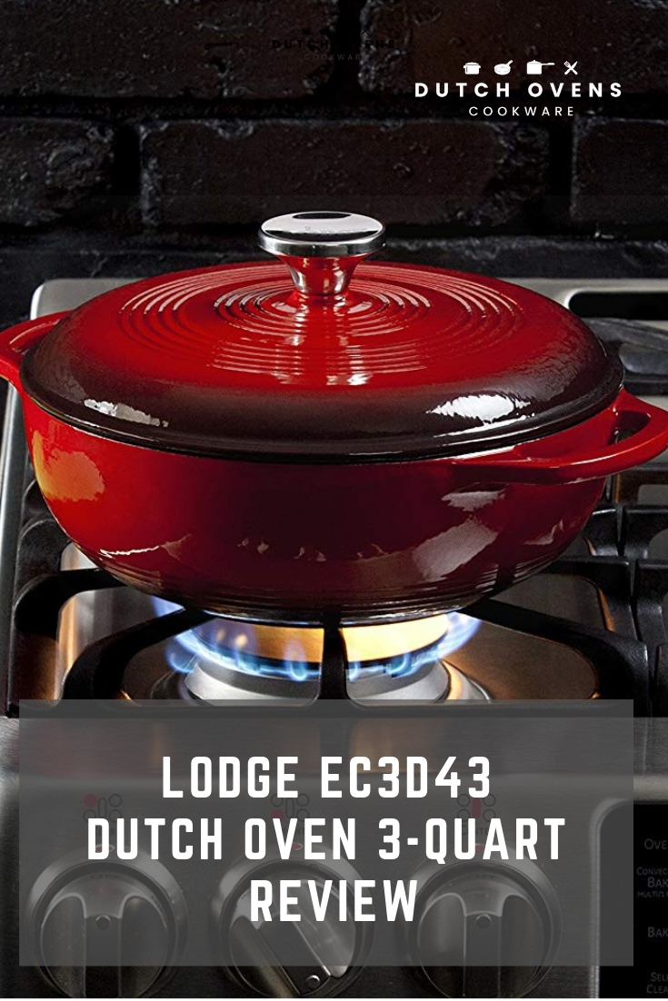 LODGE 3 QUART DUTCH OVEN REVIEW EC3D43 CAST IRON