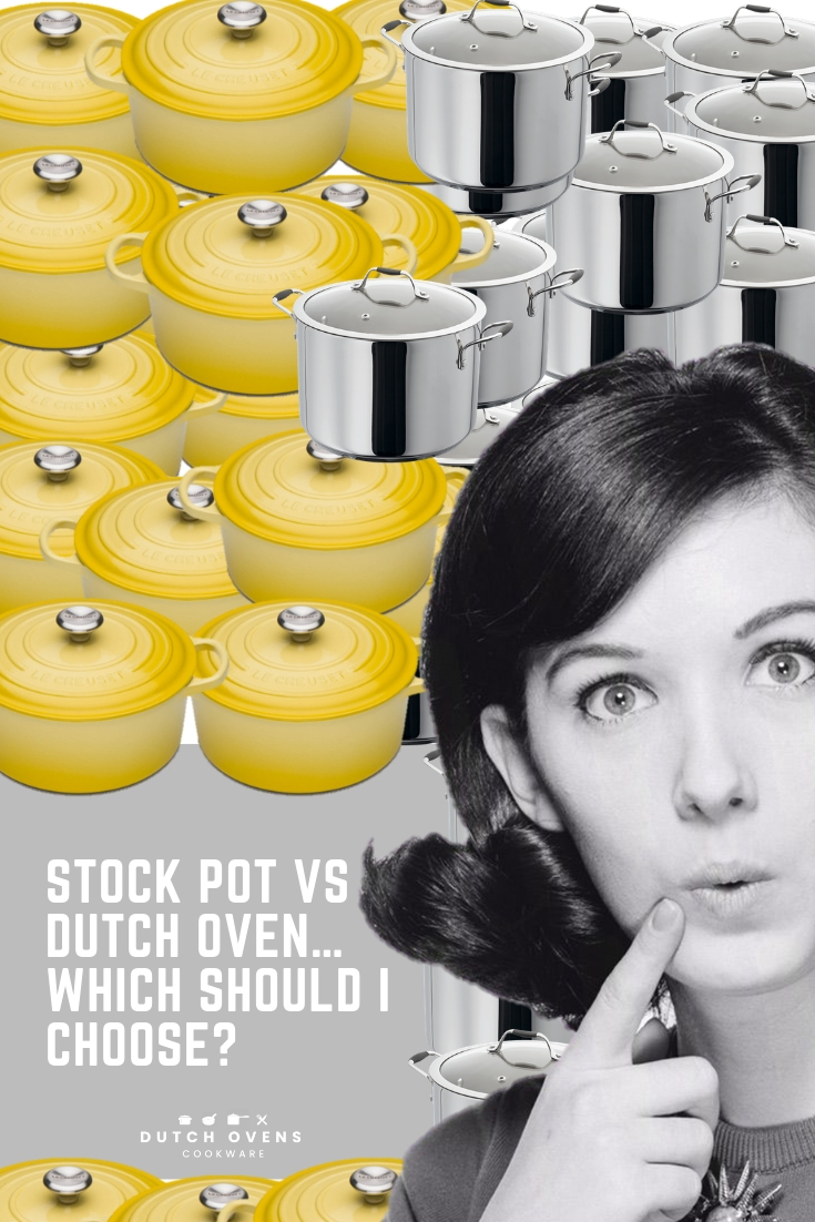STOCK POT VS DUTCH OVEN…WHICH SHOULD I CHOOSE?